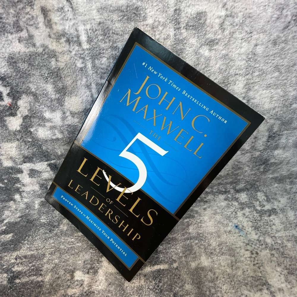 The 5 Levels of Leadership John C. Maxwell Proven Steps Management Paperback
